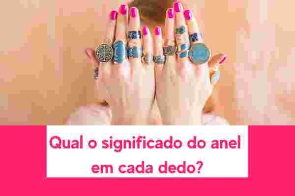 Qual o significado do anel em cada dedo?